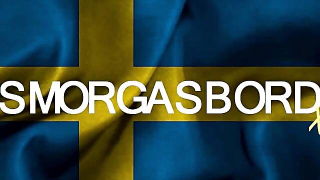 Swedish Threesome Smorgasbord