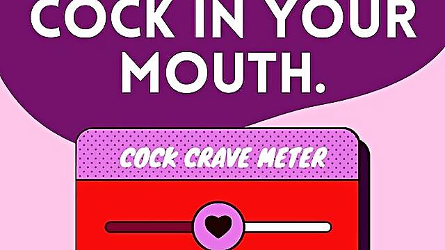 You Crave Cock In Your Mouth By Dr Lovejoy