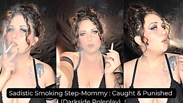 Sadistic Smoking Step-Mommy : Caught & Punished (Darkside Roleplay)